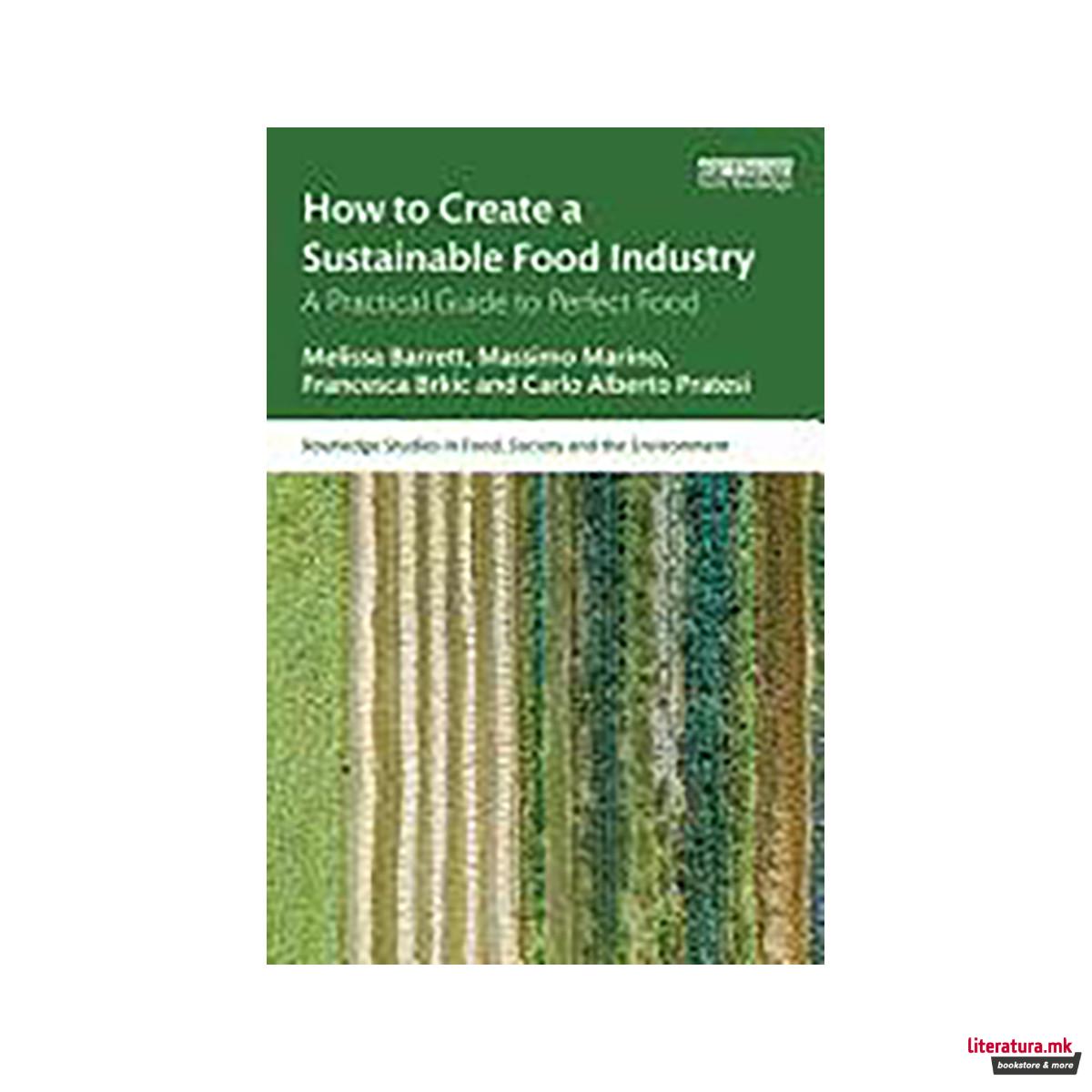 How to Create a Sustainable Food Industry 