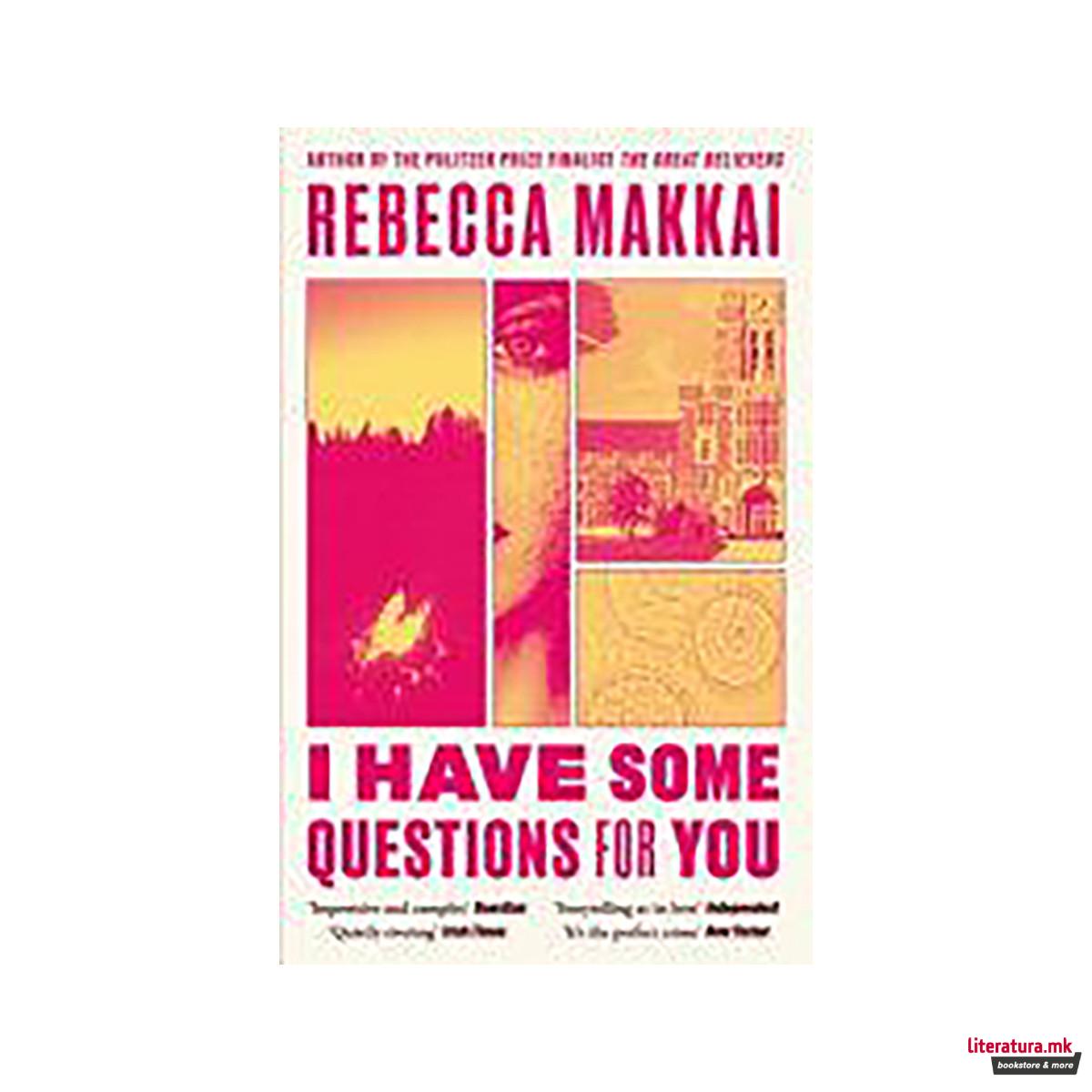 I Have Some Questions for You 