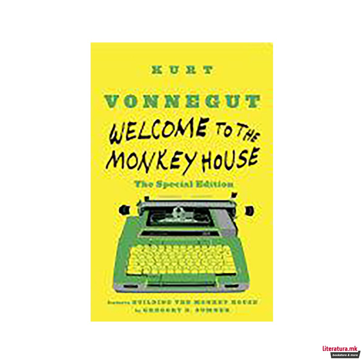 Welcome to the Monkey House: The Special Edition