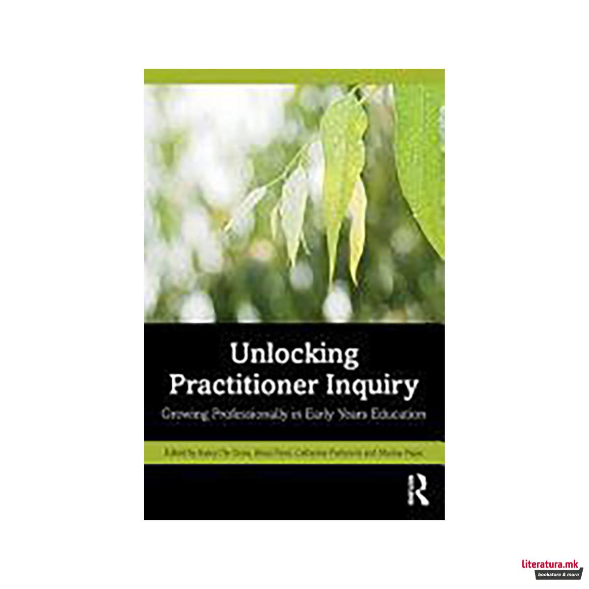 Unlocking Practitioner Inquiry 