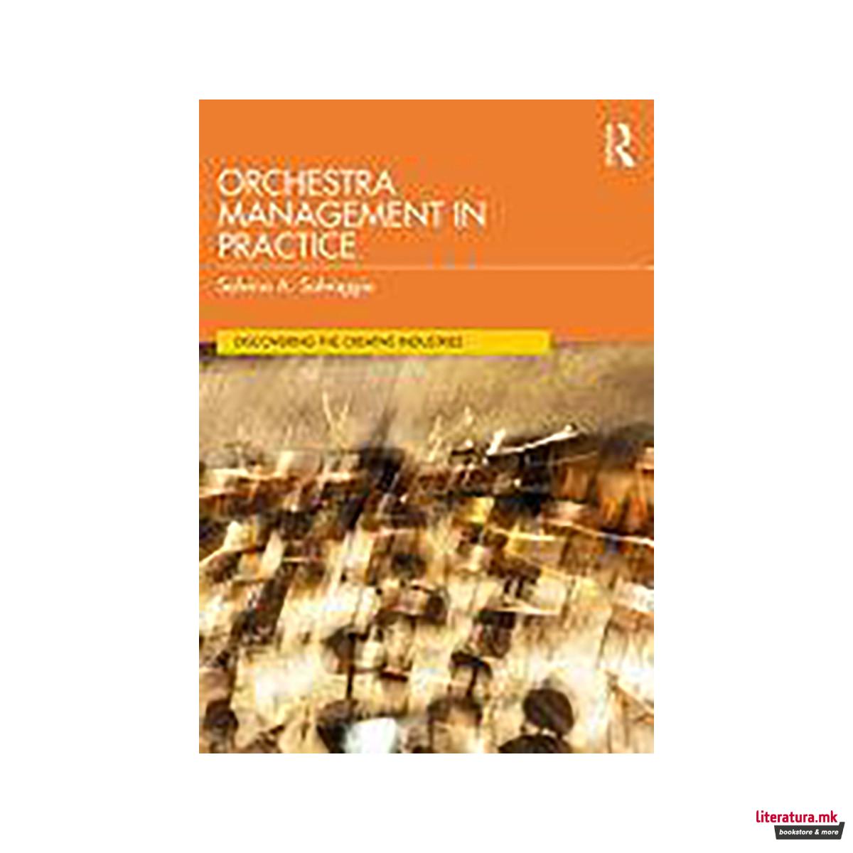 Orchestra Management in Practice 