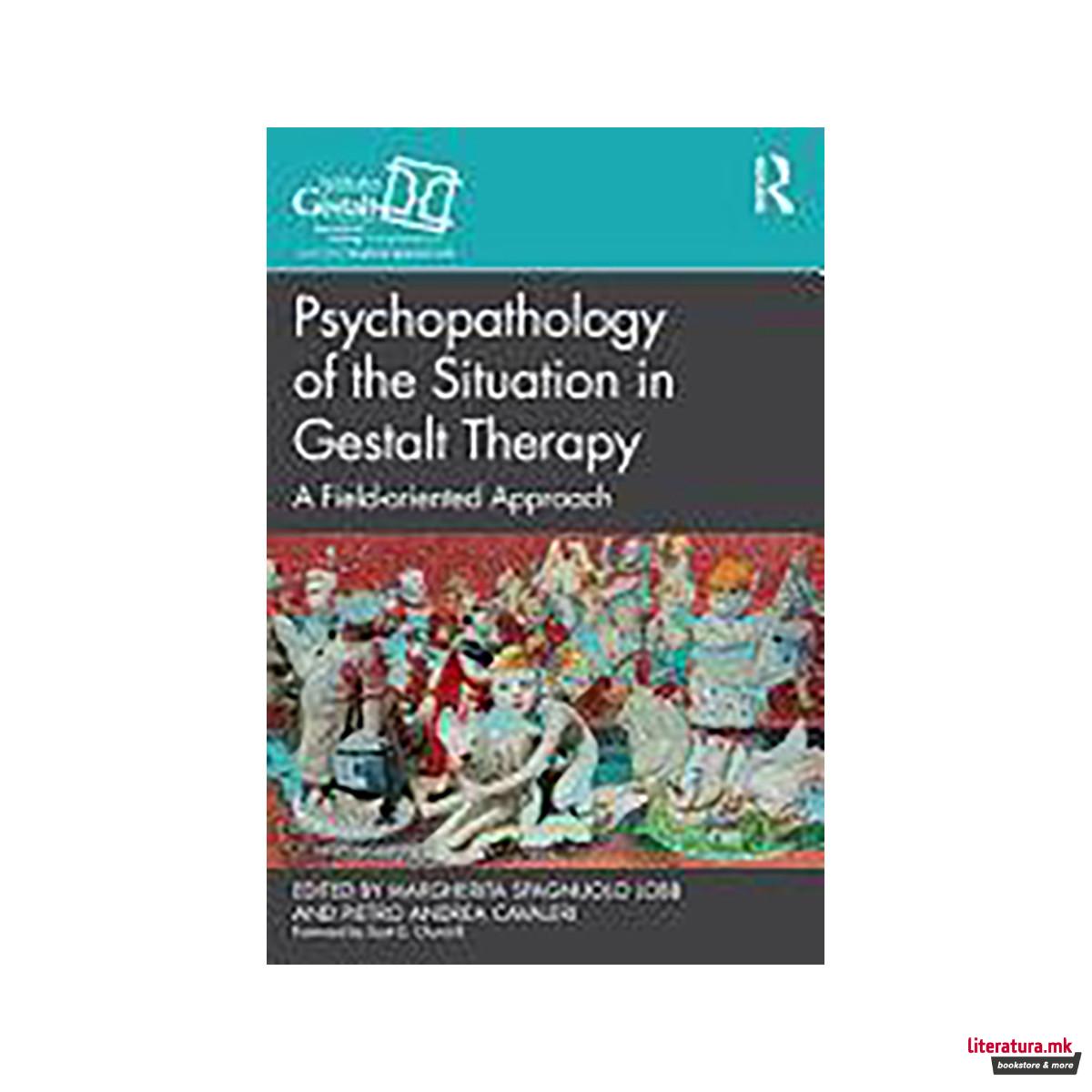Psychopathology of the Situation in Gestalt Therapy 