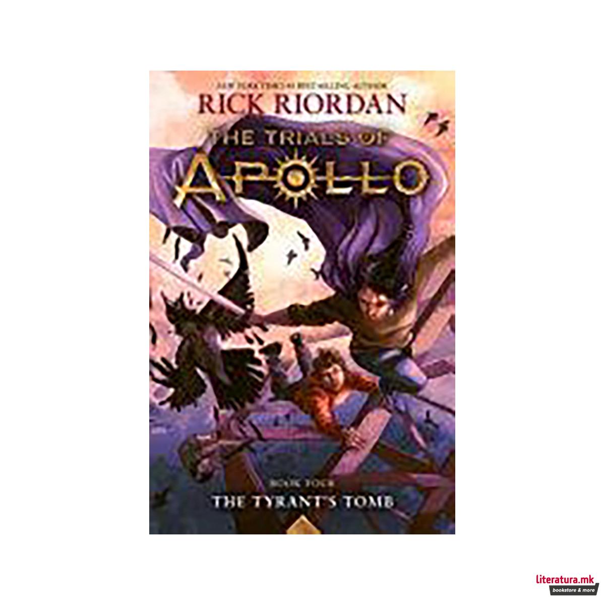 Tyrant's Tomb, The-The Trials of Apollo, Book Four 
