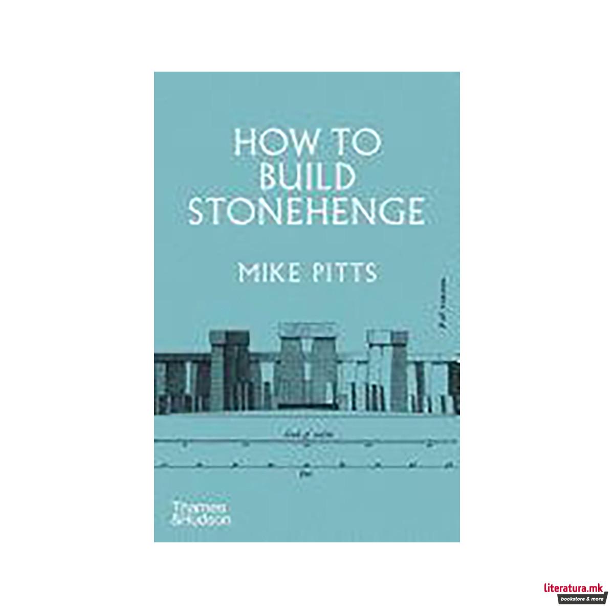 How to Build Stonehenge 