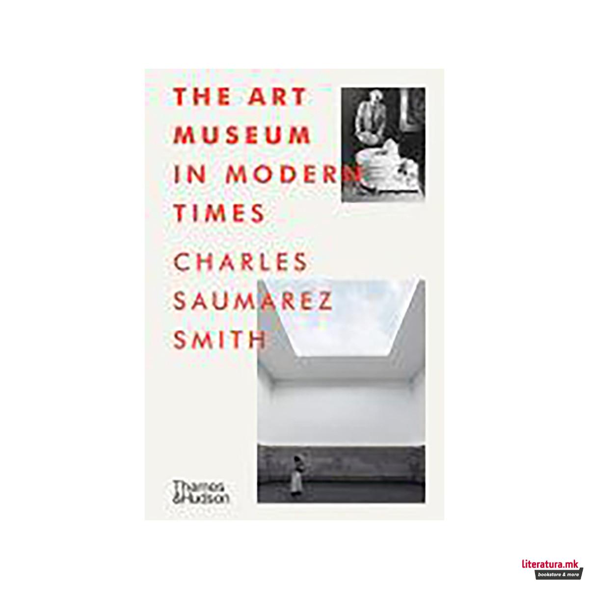 The Art Museum in Modern Times 