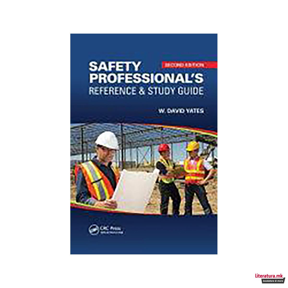 Safety Professional's Reference and Study Guide 