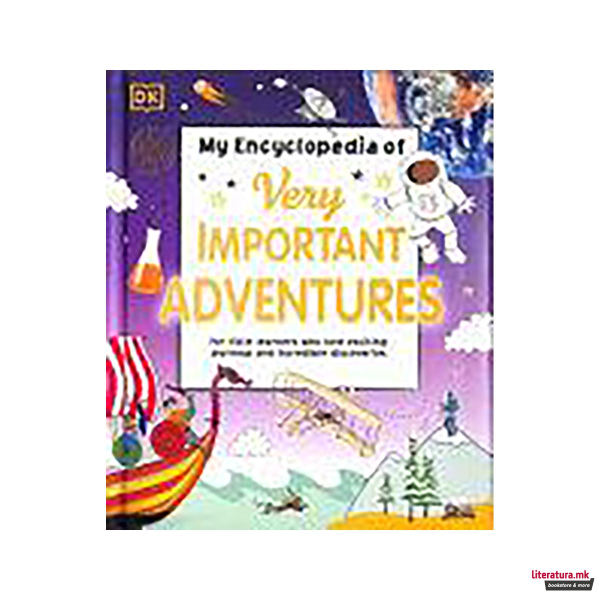 My Encyclopedia of Very Important Adventures 