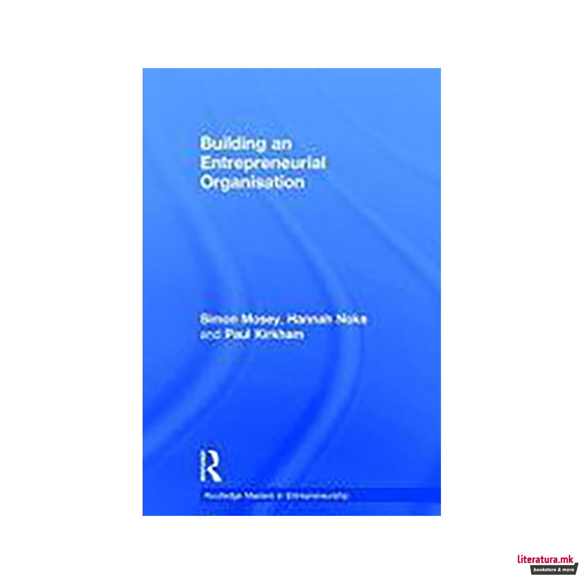 Building an Entrepreneurial Organisation 