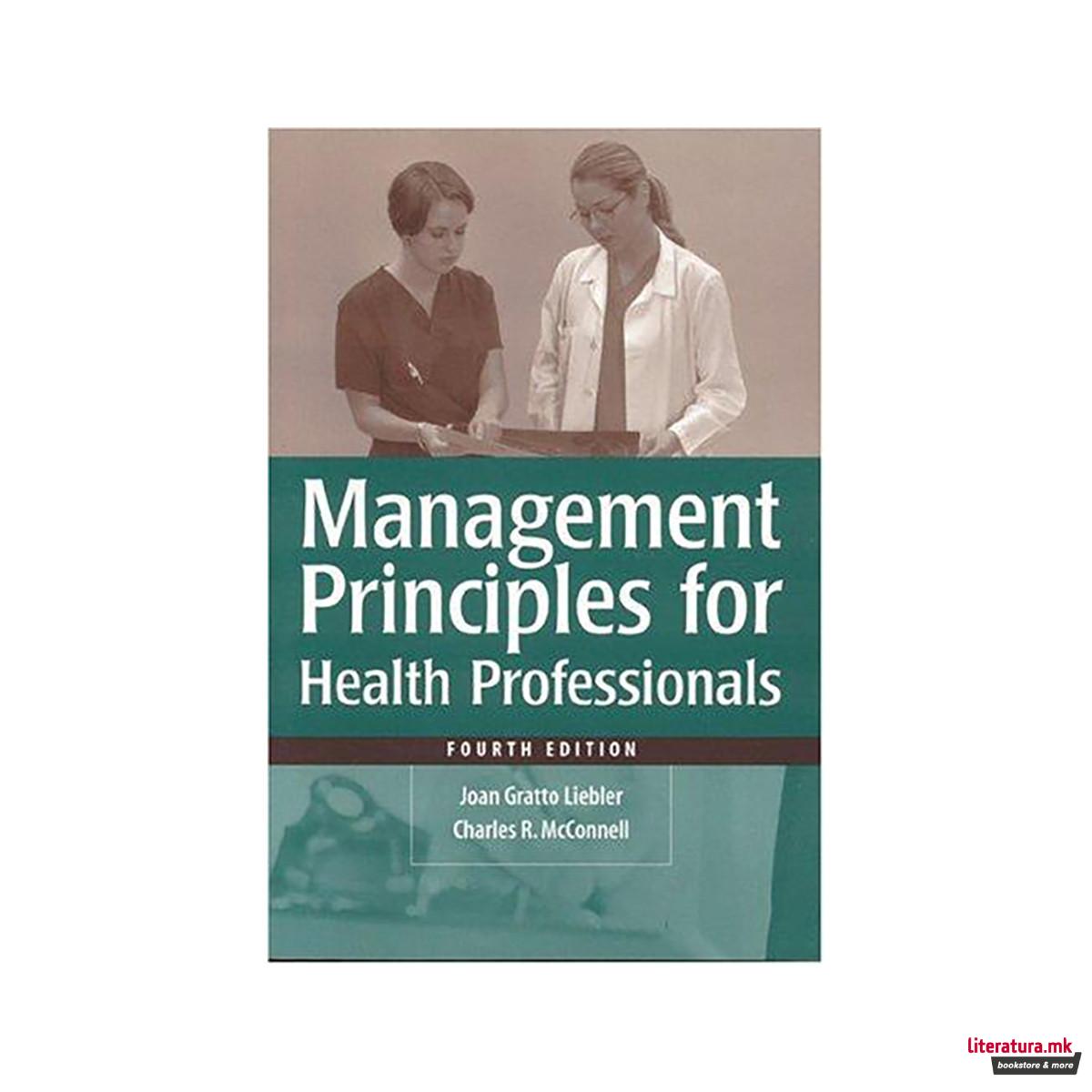 Management Principles for Health Professionals 