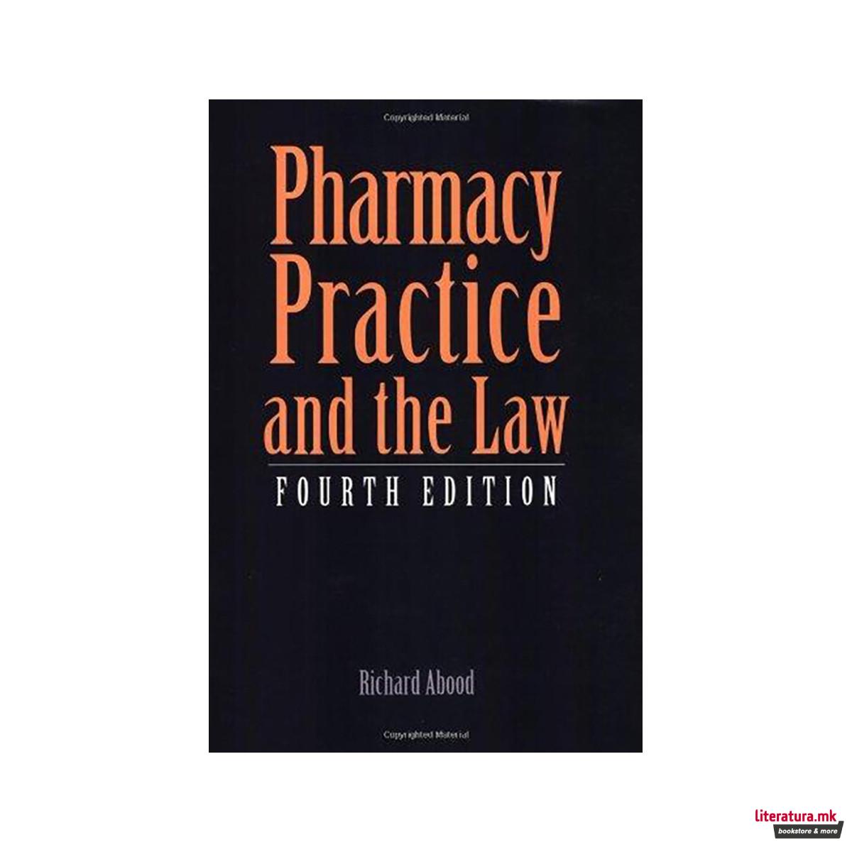 Pharmacy Practice and the Law 