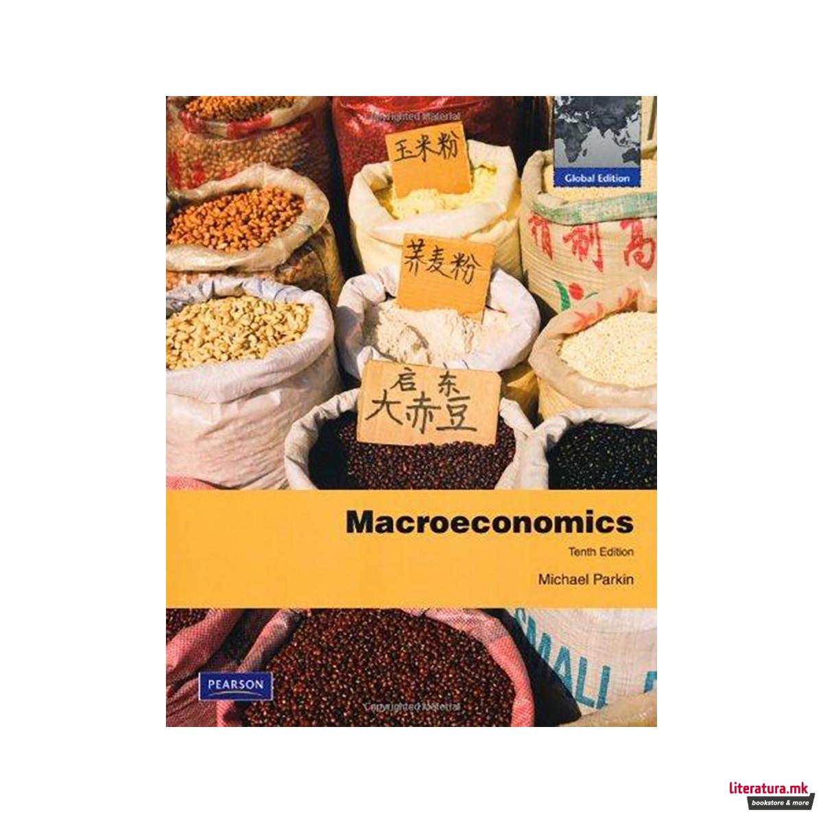 Macroeconomics with MyEconLab : Global Edition 