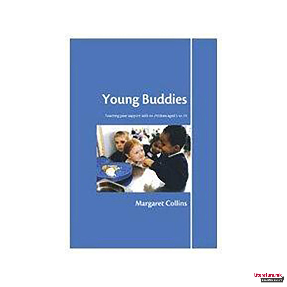 Young Buddies : Teaching Peer Support Skills to Children Aged 6 to 11 