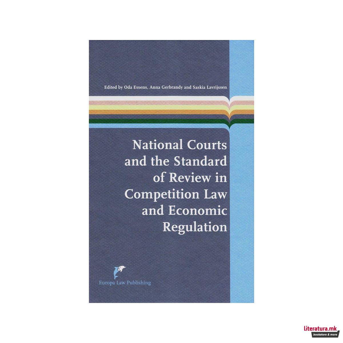 National Courts and the Standards of Review in Competition Law and Economic Regu 