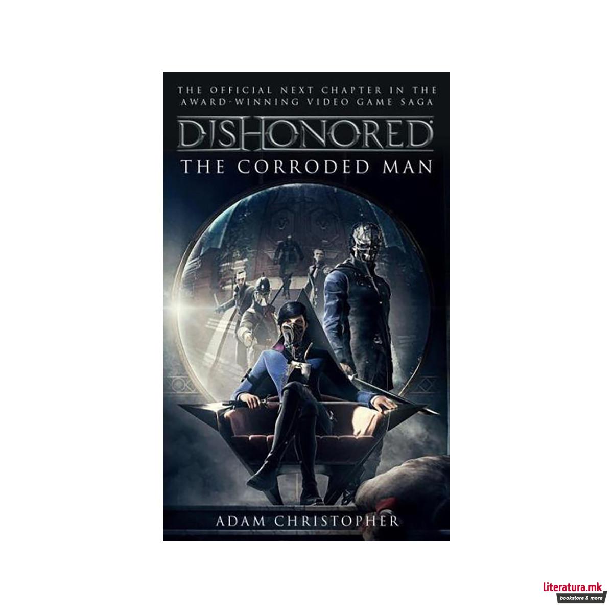 Dishonored - The Corroded Man 