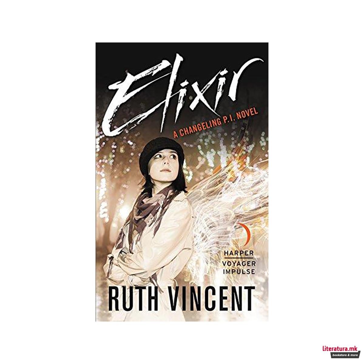 Elixir : A Changeling P.I. Novel 