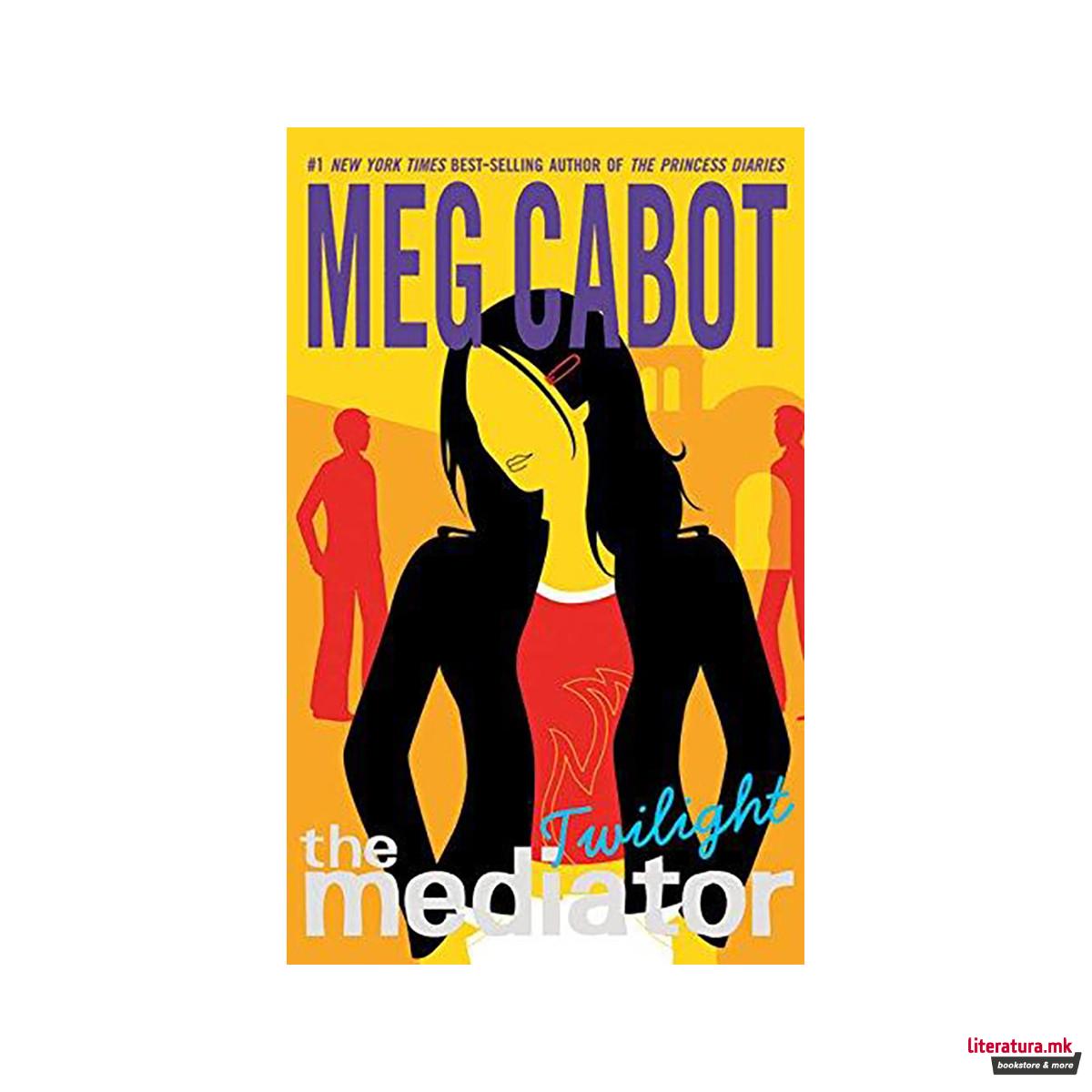 The Mediator #6: Twilight (Mediator 