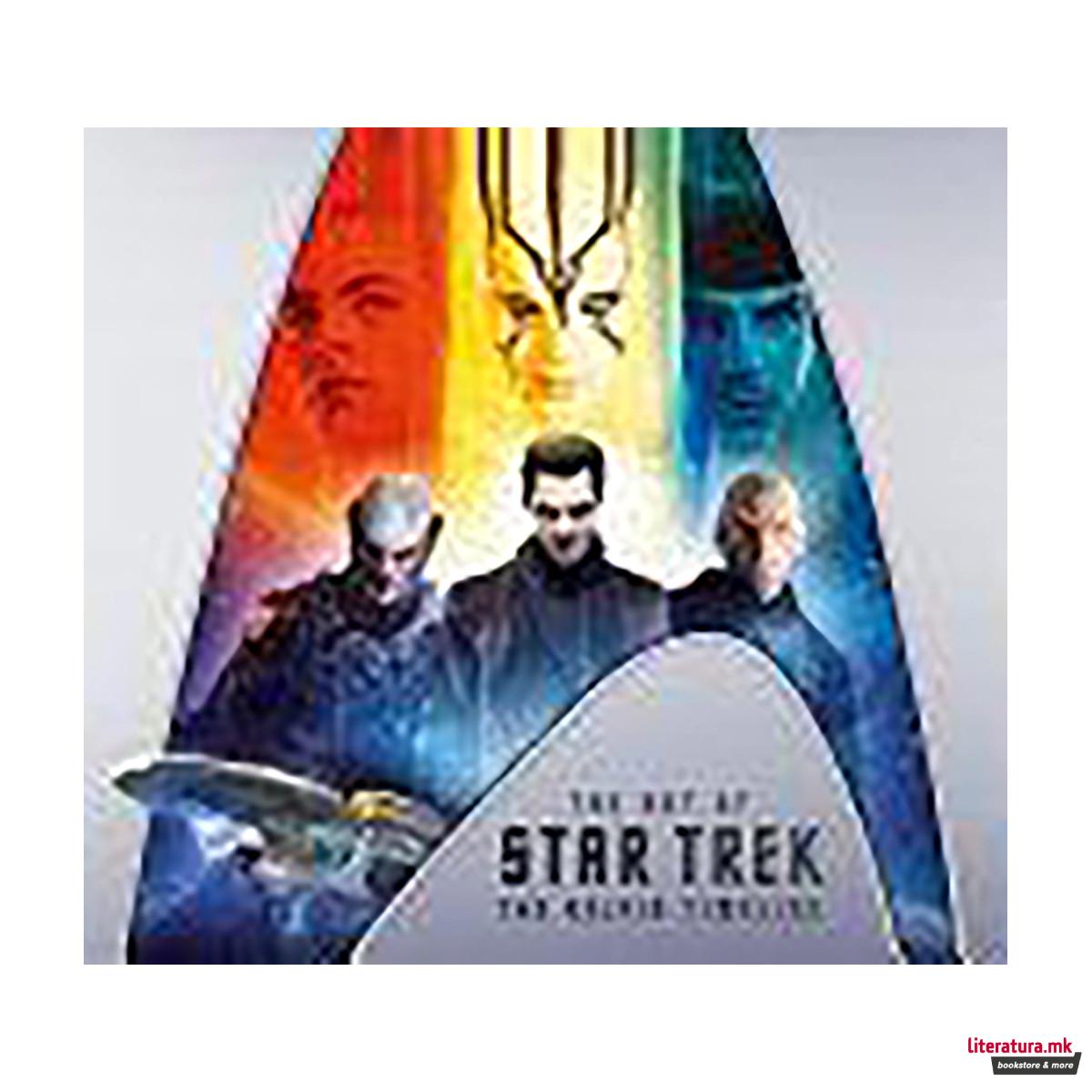 The Art of Star Trek: The Kelvin Timeline 