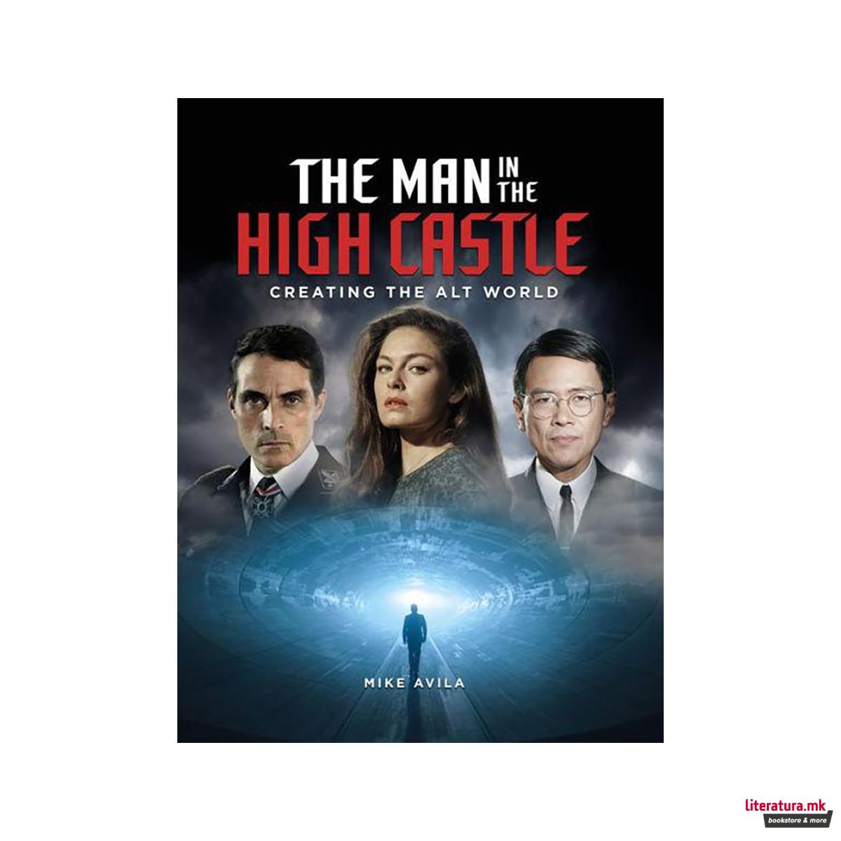 The Man in the High Castle: Creating the Alt World 