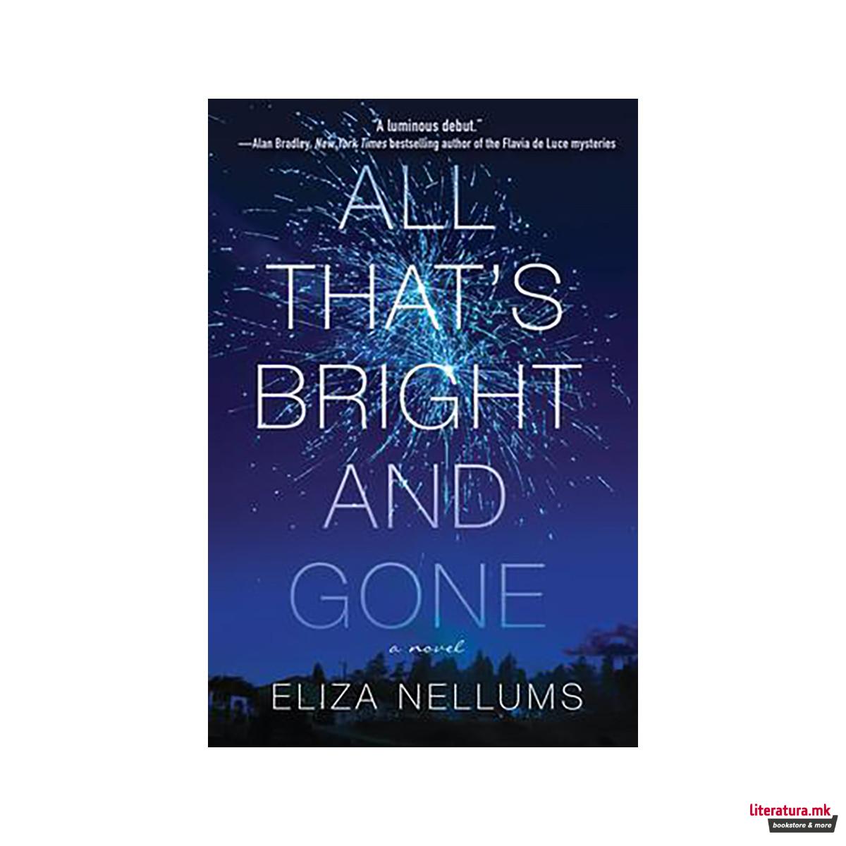 All That's Bright and Gone 