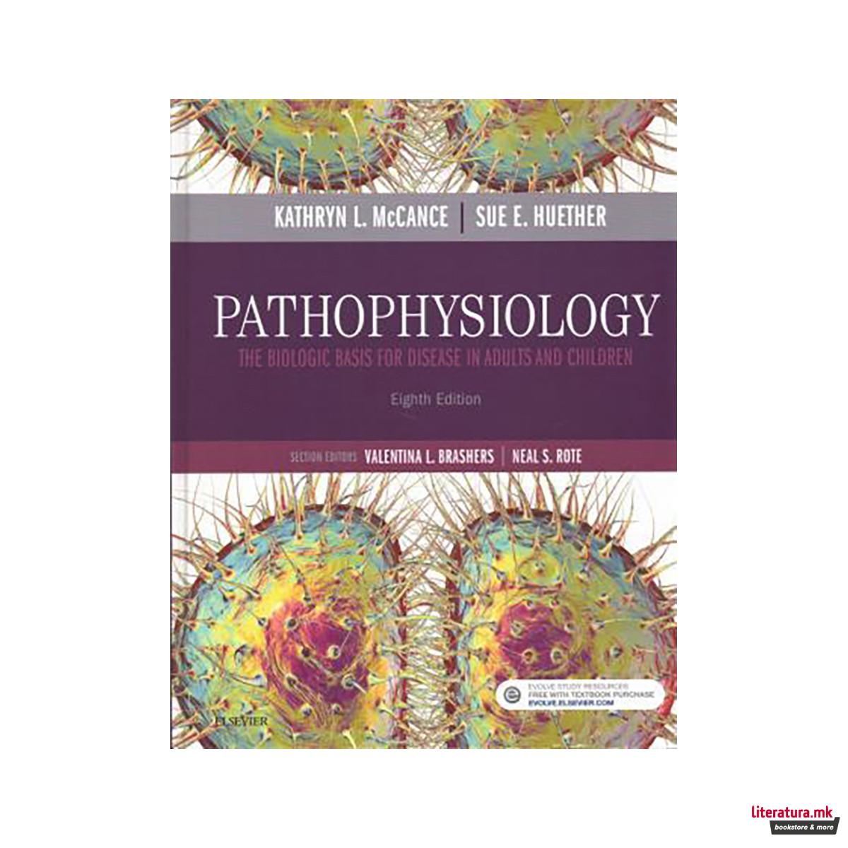 Pathophysiology - Text and Study Guide Package: the Biologic Basis for Disease i 