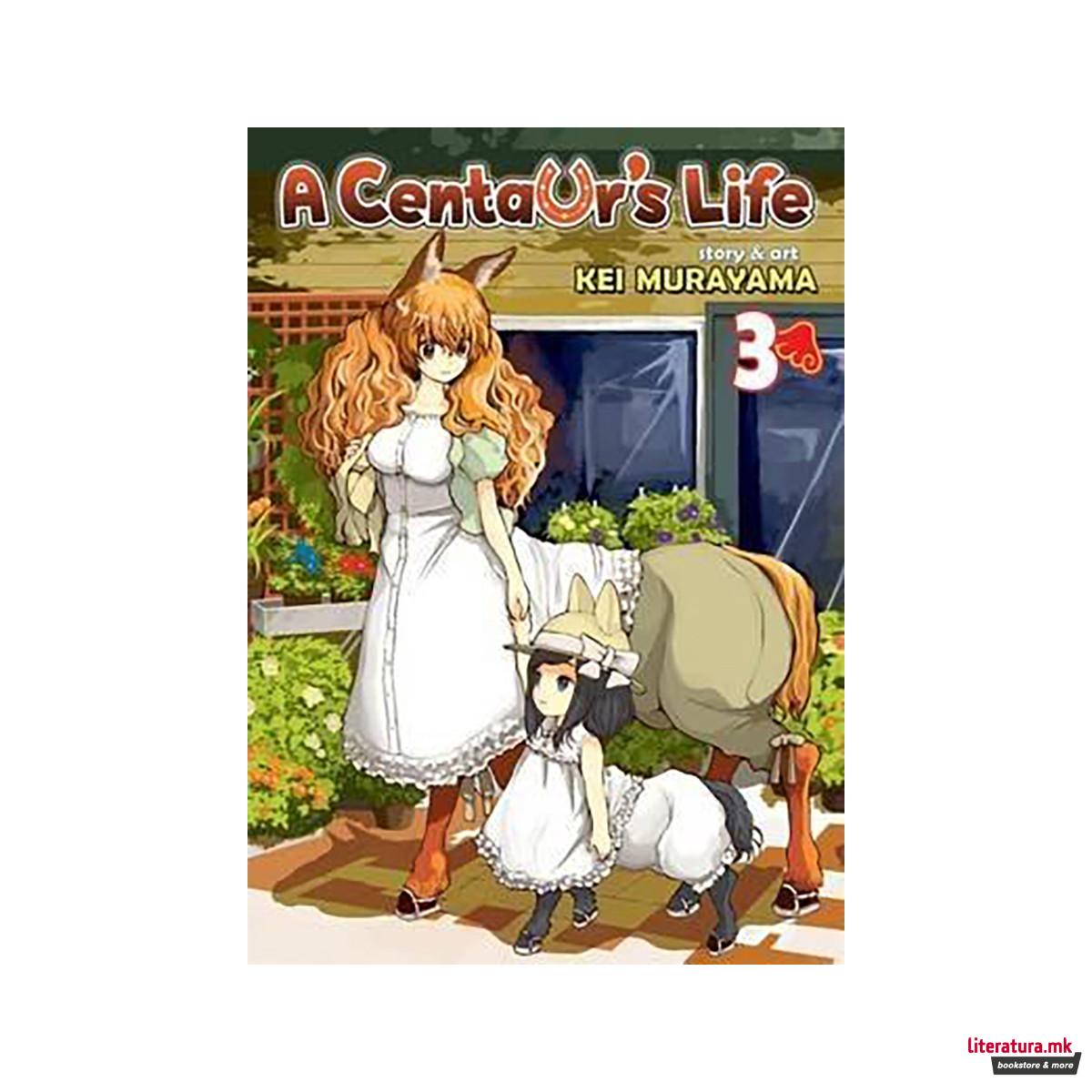 A Centaur's Life: v.3 
