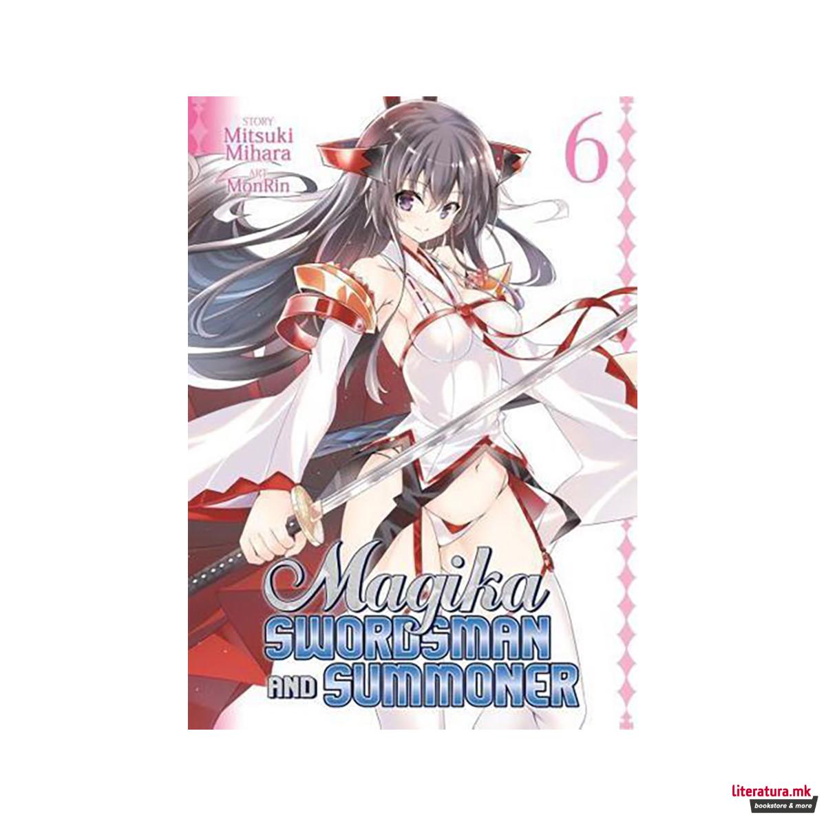 Magika Swordsman and Summoner Vol. 6 - Magika Swordsman and Summoner 