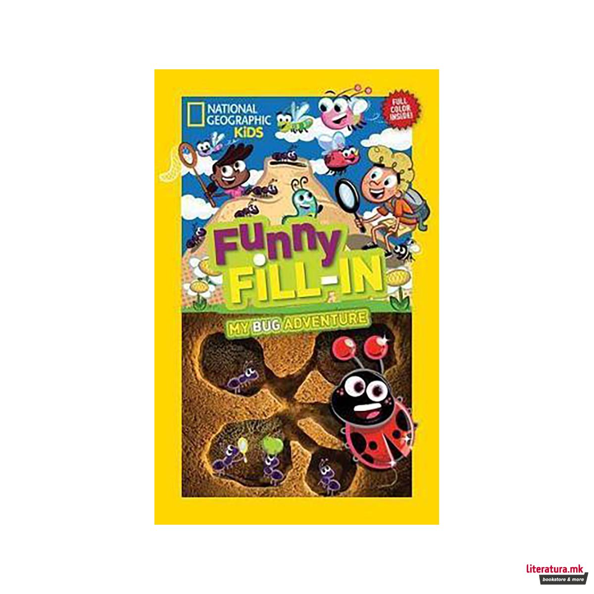 Nat Geo Kids Funny Fill-In My Bug Adventure