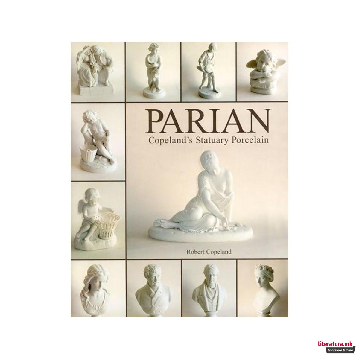 Parian: Copeland's Statuary Porcelain 