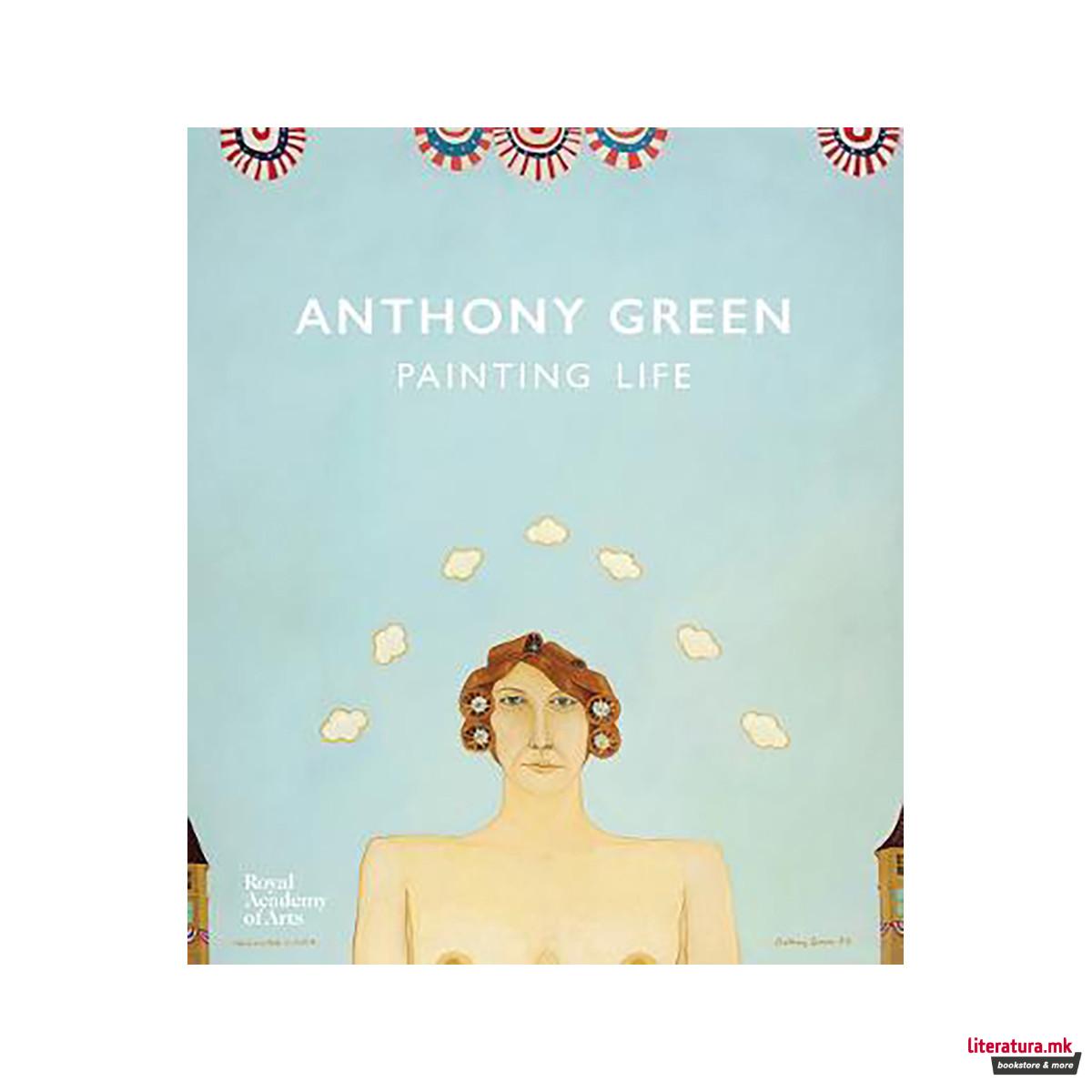Anthony Green: A Painting Life 