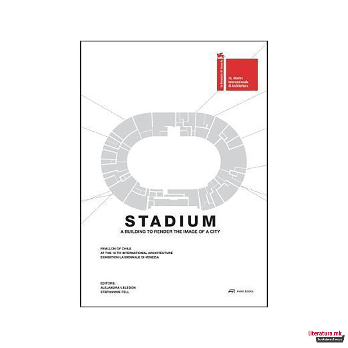 Stadium : A Building That Renders the Image of a City 