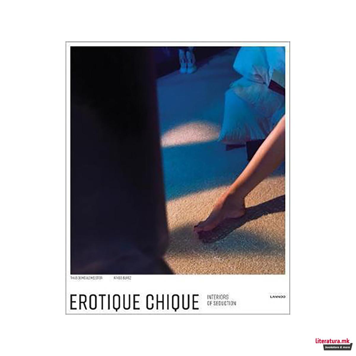 Erotique Chic : Interiors of Seduction 