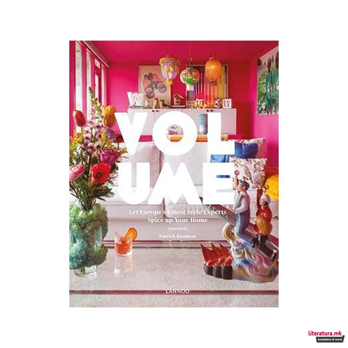Volume: Let Europe's Finest Style Experts Spice up Your Home 