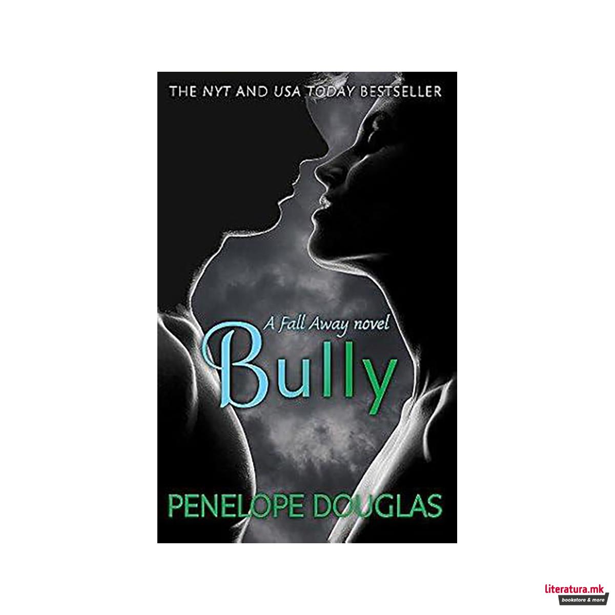 Bully: An unforgettable ...