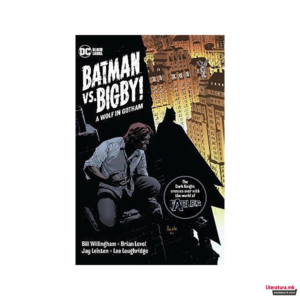 Batman Vs. Bigby! A Wolf In Gotham 