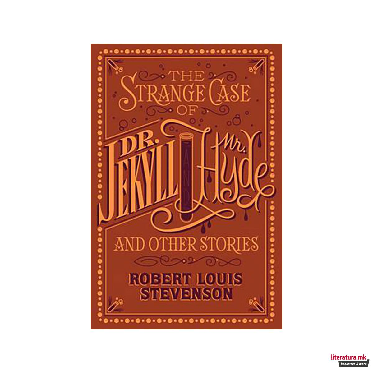 The Strange Case of Dr Jekyll and Mr Hyde and Other Stories - Barnes & Noble Col