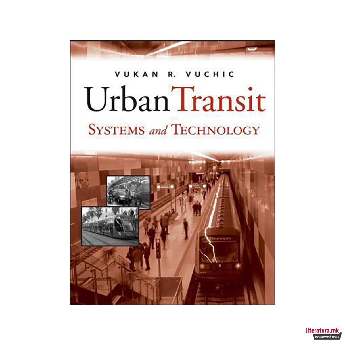 Urban Transit Systems and Technology 