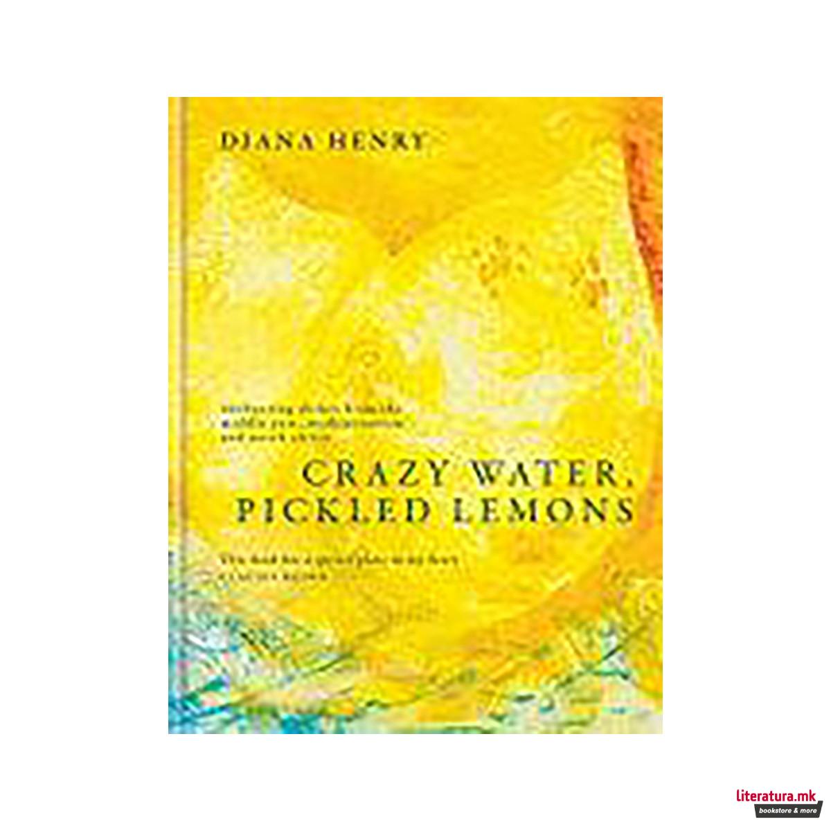 Crazy Water, Pickled Lemons 