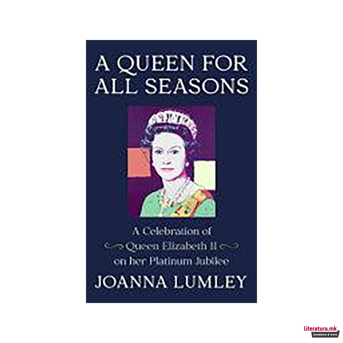 A Queen for All Seasons 