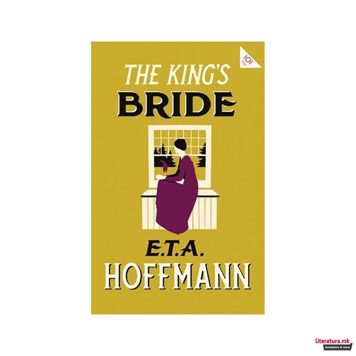 The King's Bride - Alma Classics 101 Pages 