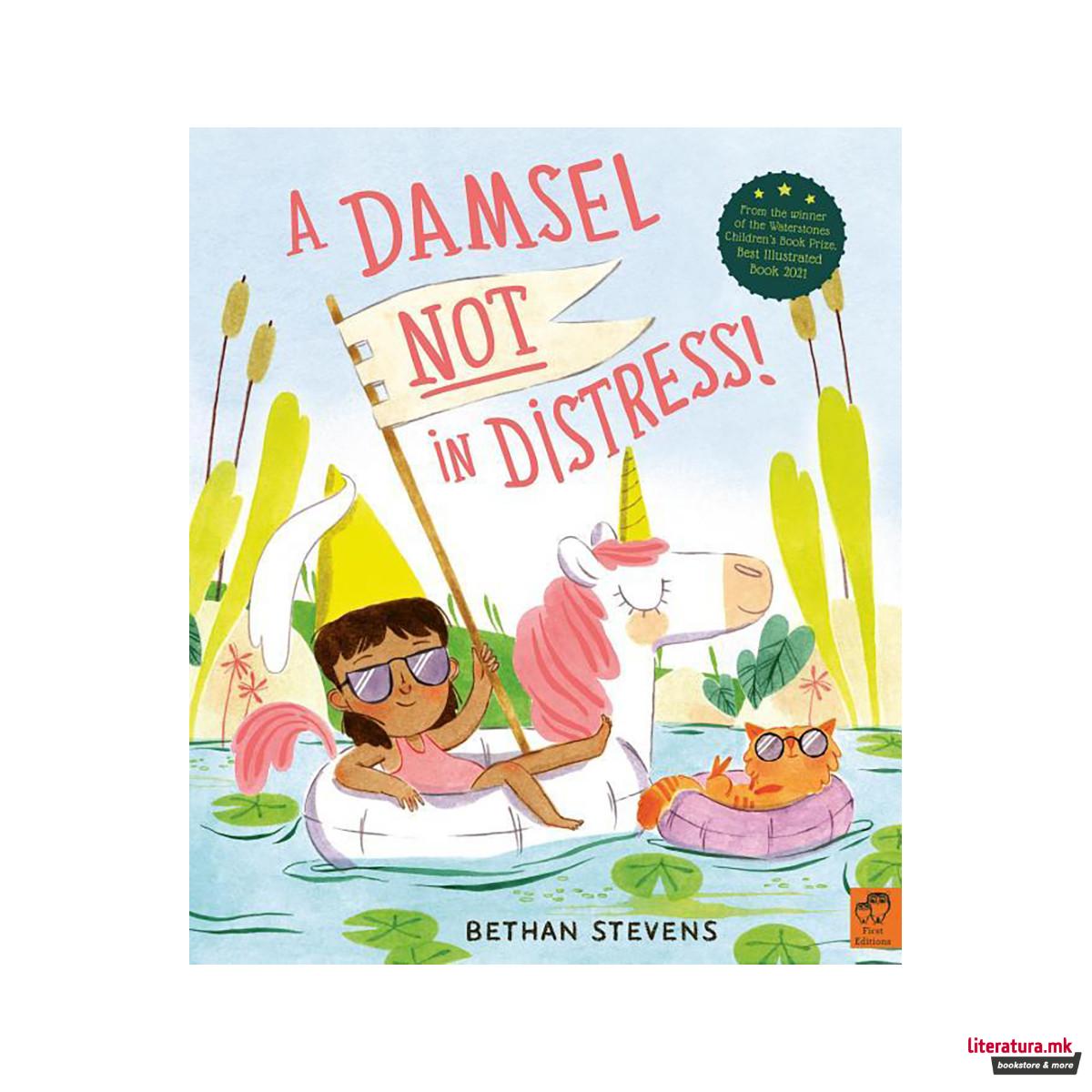 A Damsel Not in Distress! 