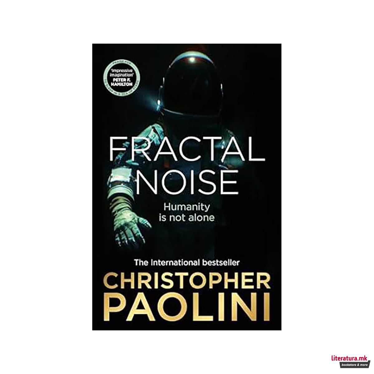 Fractal Noise: A Thrilling Novel of First ... 