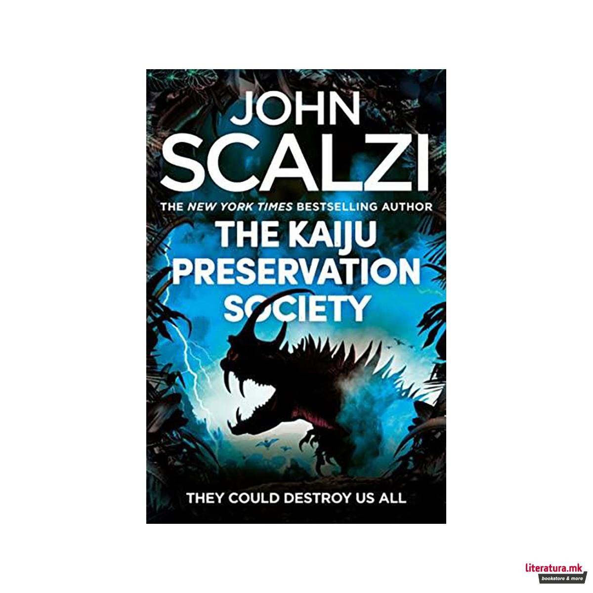 The Kaiju Preservation Society 