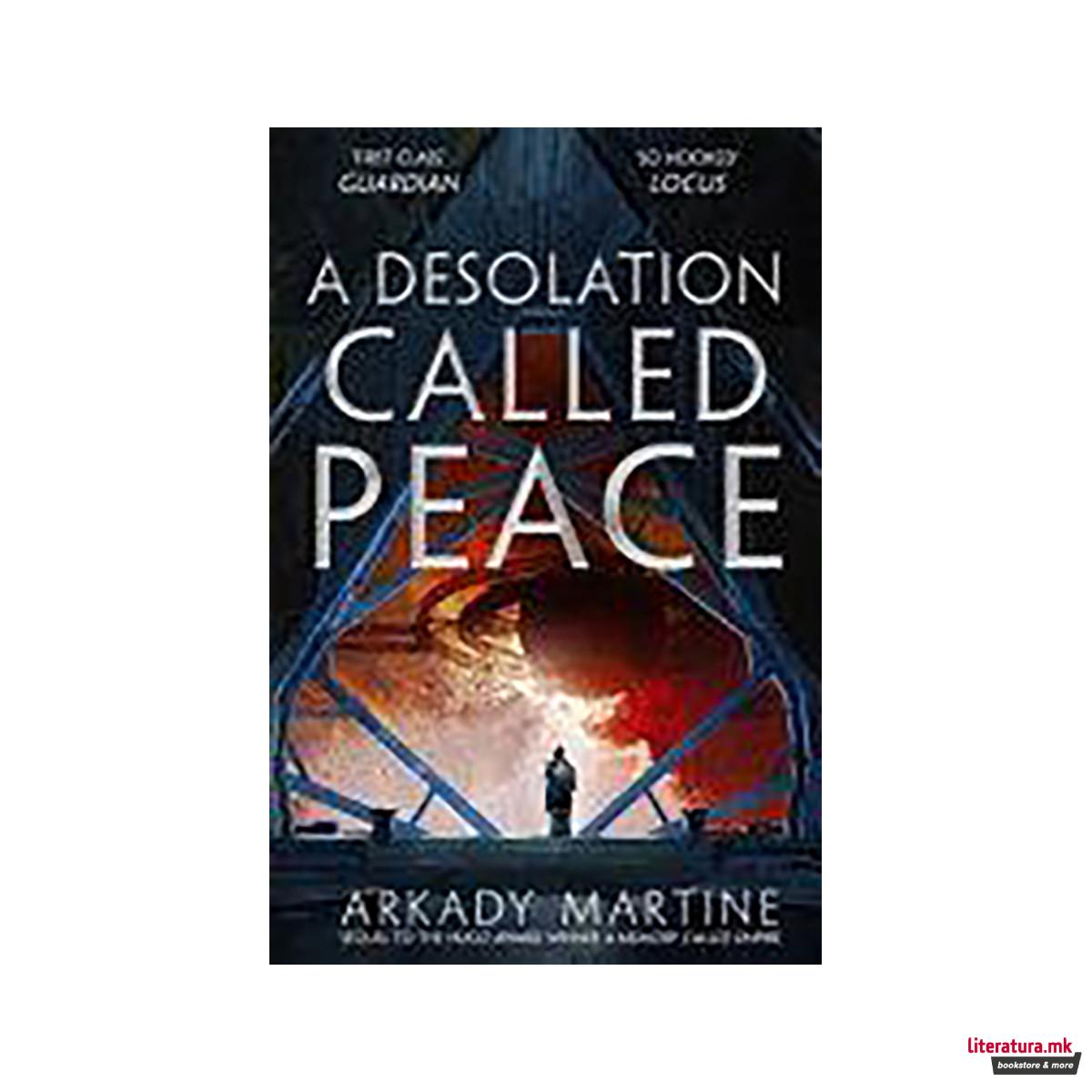 A Desolation Called Peace 