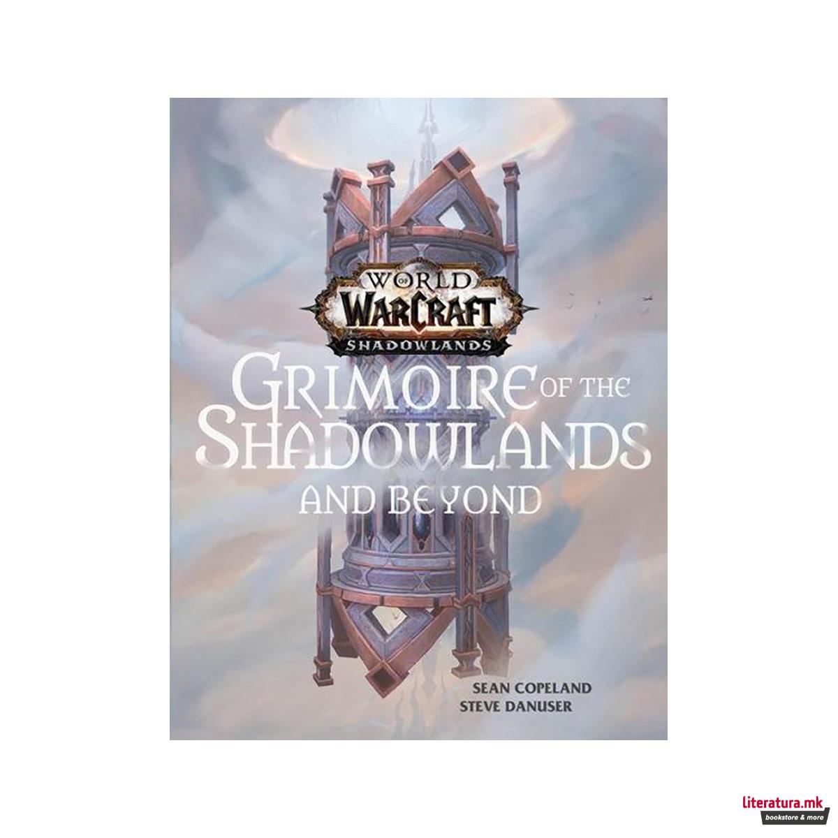 World of Warcraft: Grimoire of the Shadowlands and Beyond 