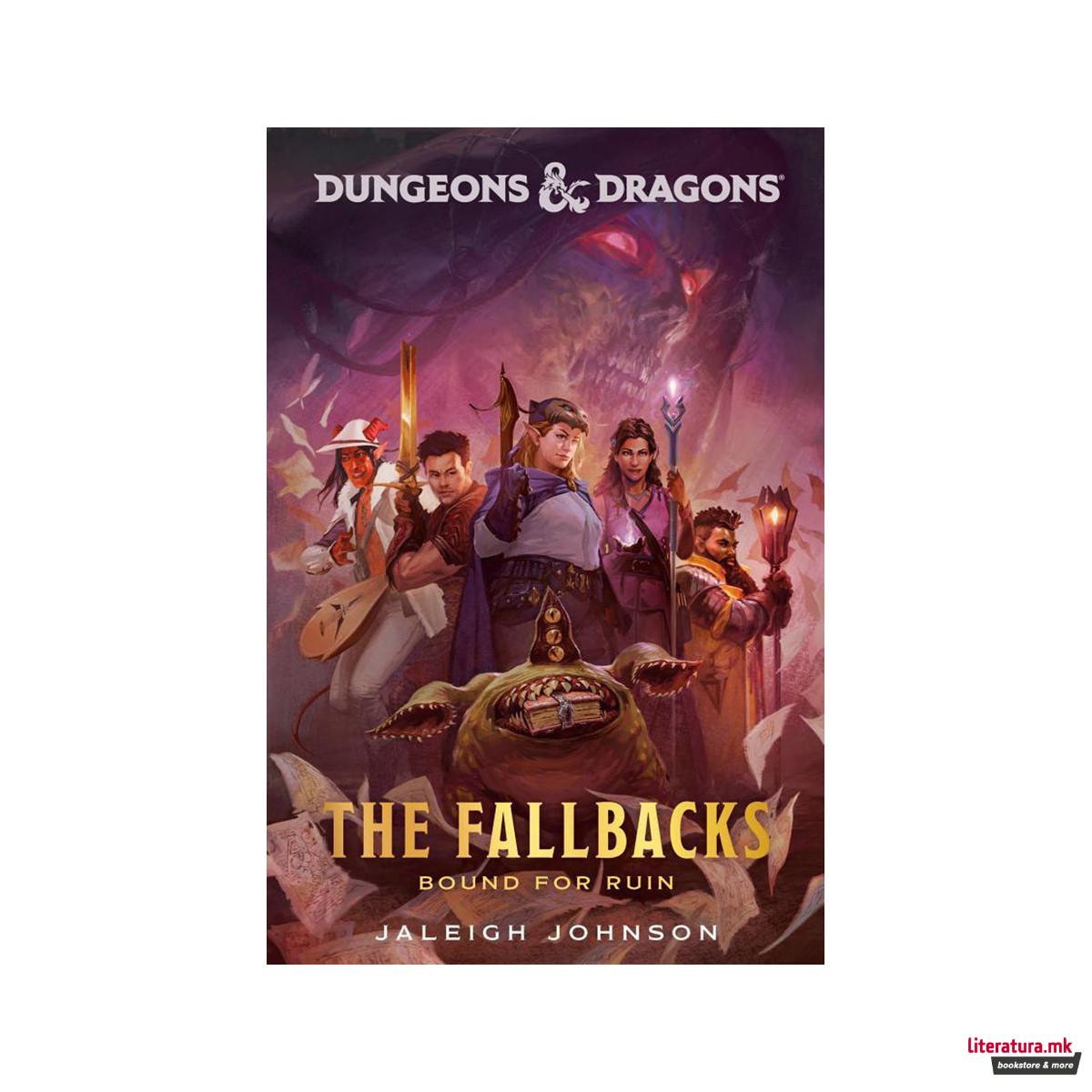 Dungeons & Dragons: The Fallbacks: Bound for Ruin 