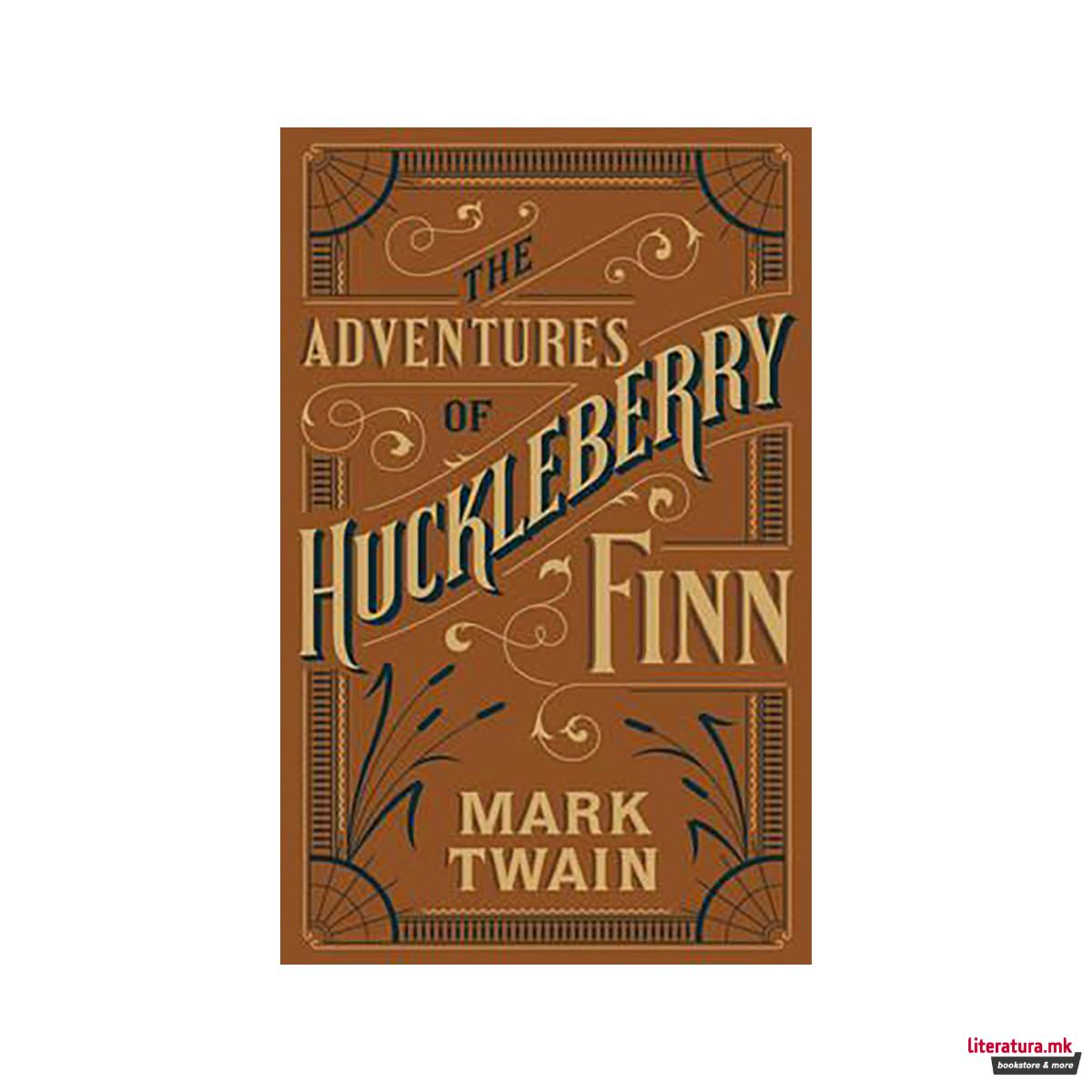The Adventures of Huckleberry Finn - Barnes & Noble Collectible Editions 