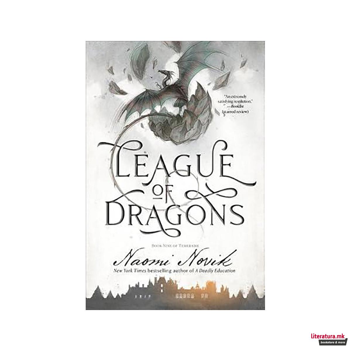 League of Dragons : Book Nine of Temeraire 