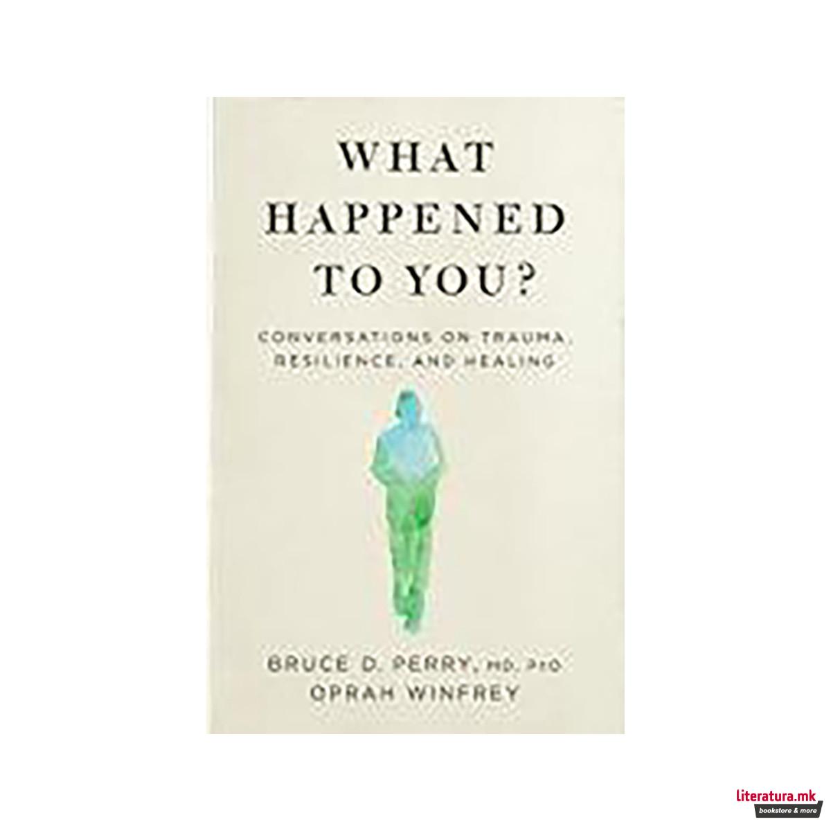 What Happened to You? 