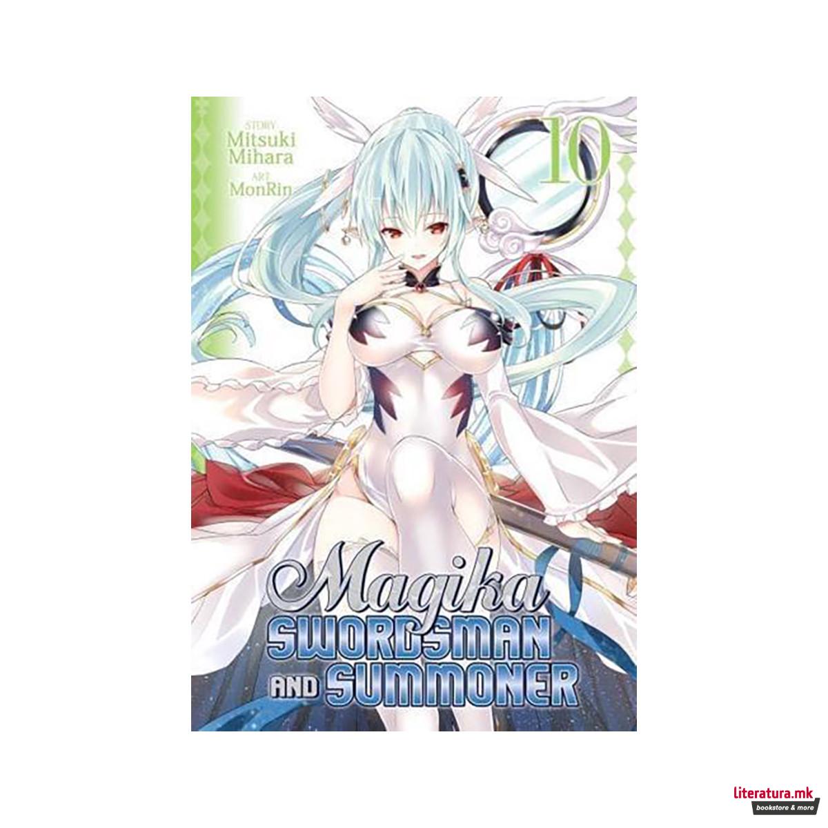 Magika Swordsman and Summoner. Volume 10 - Magika Swordsman and Summoner