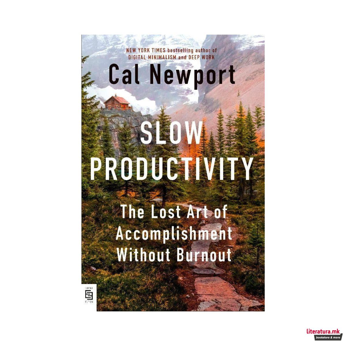 Slow Productivity